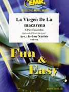 La Virgen De La Macarena by Naulais Jerome for 5 - Part Ensemble (5 - Part Ensemble (Keyboard and Drums optional))