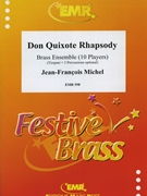 Don Quixote Rhapsody by Michel Jean-Francois for 4 Trumpets Horn 4 Trombones and Tuba (4 Trumpets Horn 4 Trombones and Tuba)