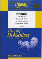 Prelude Opus 28 by Chopin Frederic - Dokshitser Timofei - for Trumpet and Piano (Trumpet w/)