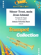 Susser Trost mein Jesus kommt by Bach Johann Sebastian - Klemens Schnorr - for Trumpet and Organ (Trumpet and Organ)