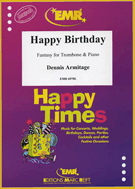 Happy Birthday - Fantasy by Armitage Dennis for Trombone and Piano (Trombone and Piano)