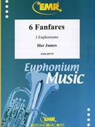 6 Fanfares by James Ifor for Euphonium Trio (3 Euphoniums)