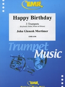 Happy Birthday by Mortimer John Glenesk for 3 Trumpets (3 Trumpets)