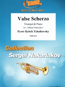 Valse Scherzo by Tchaikovsky Pyotr Ilyich - Mikhail Nakariakov - for Trumpet and Piano (Trumpet and Piano)