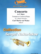 Concerto in F Major by Weber Carl Maria von - Mikhail Nakariakov - for Trumpet and Piano (Trumpet and Piano)