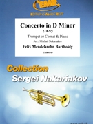 Concerto In D Minor by Mendelssohn Felix - Nakariakov Sergei - for Trumpet and Piano (Trumpet w/)