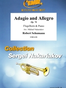 Adagio and Allegro by Schumann Robert - Mikhail Nakariakov - for Flugelhorn and Piano (Flugelhorn and Piano)
