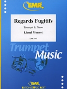 Regards Fugitifs by Monnet Lionel for Trumpet and Piano (Trumpet and Piano)
