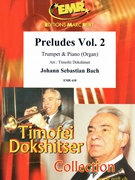 Preludes Vol. 2 by Bach Johann Sebastian - Timofei Dokshitser - for Trumpet and Piano (Trumpet and Piano)