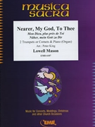 Nearer My God To Thee by Mason Lowell - Peter King - for 2 Trumpets and Piano (2 Trumpets and Piano)