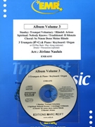 Album Volume 3 by Naulais Jerome for 3 Trumpets w/ Audio (3 Trumpets and CD Play Back / Play Along (Piano (Keyboard / Organ) Percussion + Play Back / Play Along CD optional))