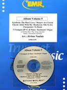 Album Volume 5 by Naulais Jerome for 3 Trumpets and Organ (3 Trumpets and Organ (Piano (Keyboard / Organ) Percussion + Play Back / Play Along CD optional))