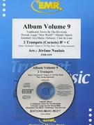Album Volume 9 by Naulais Jerome for 2 Trumpets and Piano (2 Trumpets and Piano (Piano (Keyboard / Organ) Percussion + Play Back / Play Along CD optional))