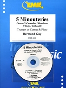 5 Minouteries by Gay Bertrand for Trumpet and Piano (Trumpet and Piano (+ Play Back / Play Along CD))