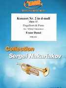 Konzert Nr. 2 in d-moll by Danzi Franz - Mikhail Nakariakov - for Flugelhorn and Piano (Flugelhorn and Piano (Flugelhorn and Piano))