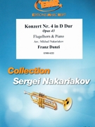 Konzert Nr. 4 in D Dur by Danzi Franz - Mikhail Nakariakov - for Flugelhorn and Piano (Flugelhorn and Piano (Flugelhorn and Piano))