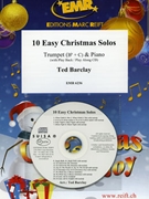 10 Easy Christmas Solos by Barclay Ted for Trumpet w/ Audio (Trumpet and CD Play Back / Play Along (Piano (Keyboard / Organ) + Play Back / Play Along CD optional))