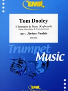 Tom Dooley by Naulais Jerome for 4 Trumpets and Piano (4 Trumpets and Piano (Guitar Bass Guitar and Drums optional))