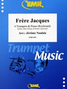Frere Jacques by Naulais Jerome for 4 Trumpets and Piano (4 Trumpets and Piano (Guitar Bass Guitar and Drums optional))