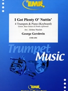 I Got Plenty O' Nuttin' by Gershwin George - Naulais Jerome - for 4 Trumpets and Piano (4 Trumpets and Piano (Guitar Bass Guitar and Drums optional))
