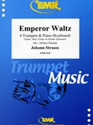 Emperor Waltz by Strauss Johann - Naulais Jerome - for 4 Trumpets and Piano (4 Trumpets and Piano (Guitar Bass Guitar and Drums optional))