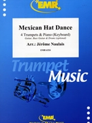 Mexican Hat Dance by Naulais Jerome for 4 Trumpets and Piano (4 Trumpets and Piano (Guitar Bass Guitar and Drums optional))