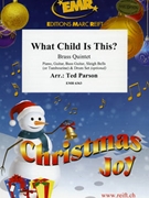 What Child Is This? by Parson Ted for 3 Trumpets Trombone and Tuba (3 Trumpets Trombone and Tuba (Piano Guitar Bass Guitar Sleigh Bells (or Tambourine) and Drum Set optional))