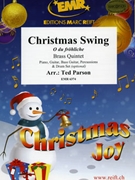 Christmas Swing by Parson Ted for 2 Trumpets 3 Trombones and Drums (2 Trumpets 3 Trombones and Drums (Piano Guitar Bass Guitar Percussions and Drum Set optional))