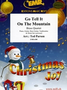 Go Tell It On The Mountain by Parson Ted for 3 Trumpets and Trombone (3 Trumpets and Trombone (Piano Guitar Bass Guitar Tambourine and Drum Set optional))