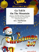 Go Tell It On The Mountain by Parson Ted for 3 Trumpets Trombone and Chorus (3 Trumpets Trombone and Chorus (Piano Guitar Bass Guitar Tambourine and Drum Set optional))