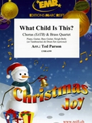 What Child Is This? by Parson Ted for 2 Trumpets 2 Trombones and Chorus (2 Trumpets 2 Trombones and Chorus (Piano Guitar Bass Guitar Sleigh Bells (or Tambourine) and Drum Set optional))