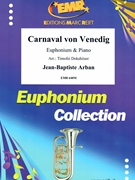 Carnaval von Venedig by Arban Jean-Baptiste - Timofei Dokshitser - for Euphonium and Piano (Euphonium and Piano)