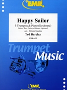 Happy Sailor by Barclay Ted - Naulais Jerome - for 3 Trumpets and Piano (3 Trumpets and Piano (Guitar Bass Guitar and Drums optional))
