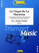 La Virgen De La Macarena by Naulais Jerome for 3 Trumpets and Piano (3 Trumpets and Piano (Guitar Bass Guitar and Drums optional))
