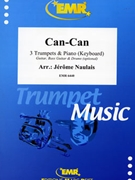 Can-Can by Naulais Jerome for 3 Trumpets and Piano (3 Trumpets and Piano (Guitar Bass Guitar and Drums optional))
