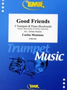 Good Friends by Montana Carlos - Naulais Jerome - for 3 Trumpets and Piano (3 Trumpets and Piano (Guitar Bass Guitar and Drums optional))