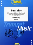 Sunshine by Barclay Ted - Naulais Jerome - for 3 Trumpets and Piano (3 Trumpets and Piano (Guitar Bass Guitar and Drums optional))
