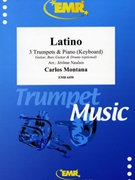 Latino by Montana Carlos - Naulais Jerome - for 3 Trumpets and Piano (3 Trumpets and Piano (Guitar Bass Guitar and Drums optional))