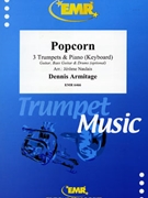 Popcorn by Armitage Dennis - Naulais Jerome - for 3 Trumpets and Piano (3 Trumpets and Piano (Guitar Bass Guitar and Drums optional))