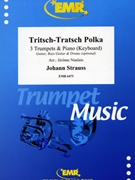 Tritsch-Tratsch Polka by Strauss Johann - Naulais Jerome - for 3 Trumpets and Piano (3 Trumpets and Piano (Guitar Bass Guitar and Drums optional))