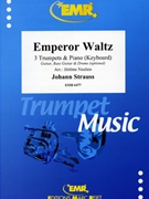 Emperor Waltz by Strauss Johann - Naulais Jerome - for 3 Trumpets and Piano (3 Trumpets and Piano (Guitar Bass Guitar and Drums optional))