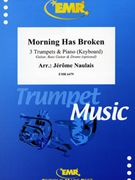 Morning Has Broken by Naulais Jerome for 3 Trumpets and Piano (3 Trumpets and Piano (Guitar Bass Guitar and Drums optional))