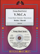 Y.M.C.A by Belolo and Morali and Willis - Mortimer John Glenesk - for Concert Band - Blasorchester - Harmonie (Concert Band - Blasorchester - Harmonie (Young Band / Jugend Blasorchester / Musique de Jeunes))