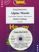 Alpine Moods by Armitage Dennis for Concert Band - Blasorchester - Harmonie (Concert Band - Blasorchester - Harmonie (Young Band / Jugend Blasorchester / Musique de Jeunes))