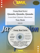 Quando Quando Quando by Renis Tony - Armitage Dennis - for Concert Band - Blasorchester - Harmonie (Concert Band - Blasorchester - Harmonie (Young Band / Jugend Blasorchester / Musique de Jeunes))