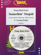 Somethin' Stupid by Parks Carson - Scott Richards - for Concert Band - Blasorchester - Harmonie (Concert Band - Blasorchester - Harmonie (Young Band / Jugend Blasorchester / Musique de Jeunes))