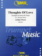Thoughts Of Love by Pryor Arthur - Moren Bertrand - for Trumpet and Piano (Trumpet and Piano)