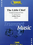 The Little Chief by Pryor Arthur - Moren Bertrand - for Cornet and Piano (Cornet and Piano)