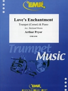 Love's Enchantment by Pryor Arthur - Moren Bertrand - for Cornet and Piano (Cornet and Piano)