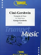 Cine-Gershwin by Gershwin George - Guyot Daniel - for Trumpet and Piano (Trumpet and Piano)